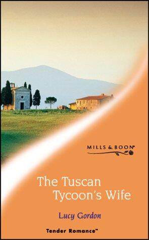 The Tuscan Tycoon's Wife