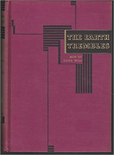 The Earth Trembles: Men of Good Will