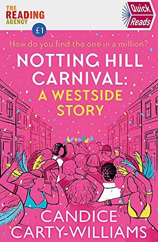 Quick Reads Notting Hill Carnival