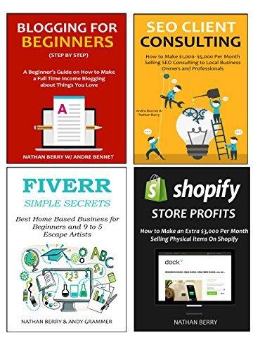 HOME BASED INCOME BLUEPRINTS (4 in 1 bundle): BLOGGING FOR BEGINNERS, FIVERR SIMPLE SECRETS, CLIENT SEO & SHOPIFY E-COMMERCE