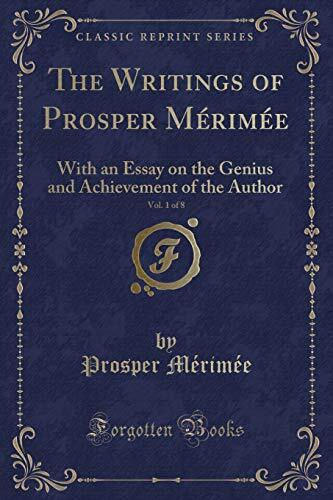 The Writings of Prosper Mérimée, Vol. 1 of 8