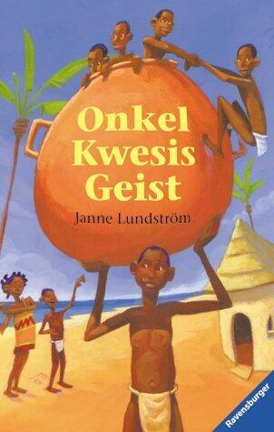 Onkel Kwesis Geist. ( Ab 10 J.).