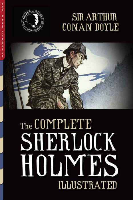 The Complete Sherlock Holmes Illustrated