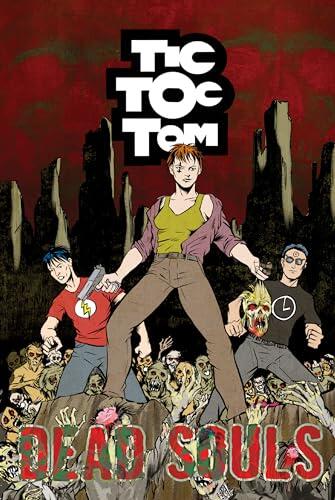 Tic Toc Tom: Dead Souls