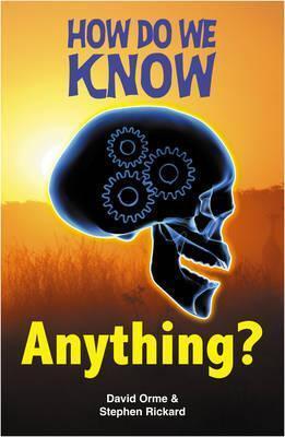 How Do We Know Anything?