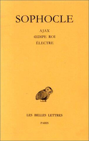 Ajax Oedipe Roi Electre "Special Agreg"