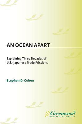 An Ocean Apart: Explaining Three Decades of U.S.-Japanese Trade Frictions
