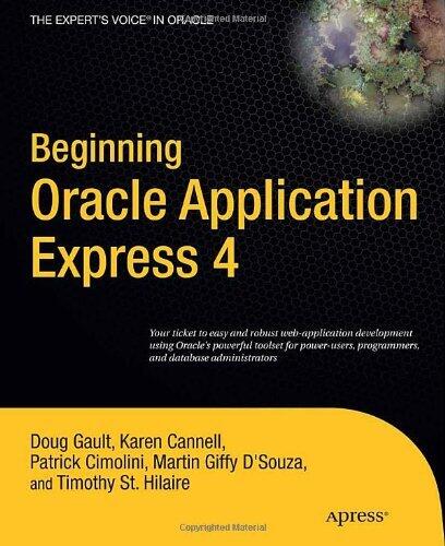 By Doug Gault - Beginning Oracle Application Express 4: 1st (first) Edition