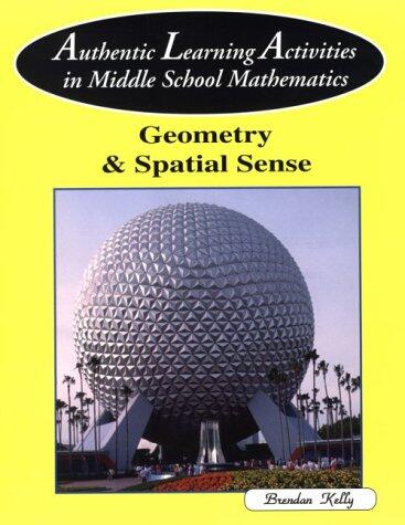 Authentic Learning Activities in Middle School Mathematics: Geometry