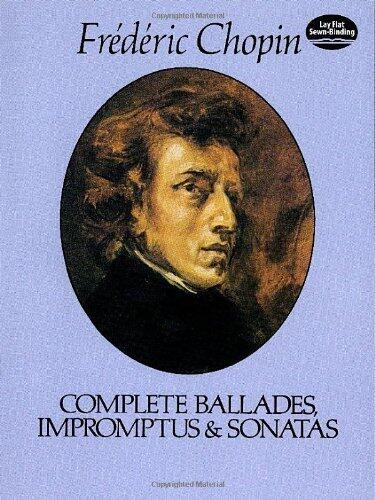 [(Frederic Chopin: Complete Ballades, Impromptus and Sonatas )] [Author: Frederic Chopin] [Nov-1998]