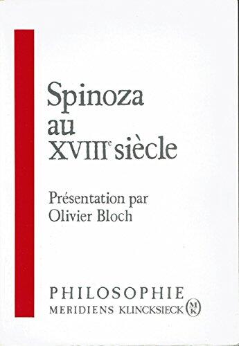 Spinoza au XVIIIe Siècle: Actes des Journées d'Études Organisées à la Sorbonne