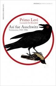 Así fue Auschwitz Testimonios 1945-1986