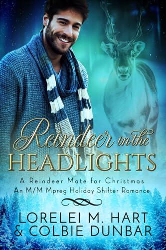 Reindeer in the Headlights: Christmas M/M Mpreg Shifter Romance