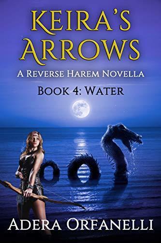 Keira's Arrows: Water : a Reverse Harem novella