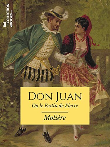 Don Juan: ou Le Festin de pierre (Classiques)