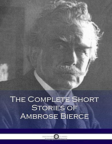 The Complete Short Stories of Ambrose Bierce