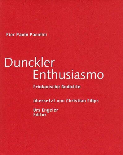 Dunckler Enthusiasmo: Friulanische Gedichte
