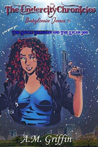 The Undercity Chronicles of Babylonia Jones, P.I.: Books 1 - 2