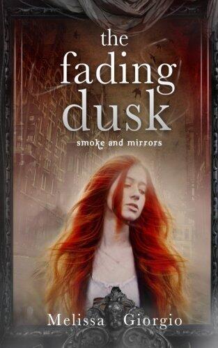 The Fading Dusk (Smoke and Mirrors) (Volume 1)