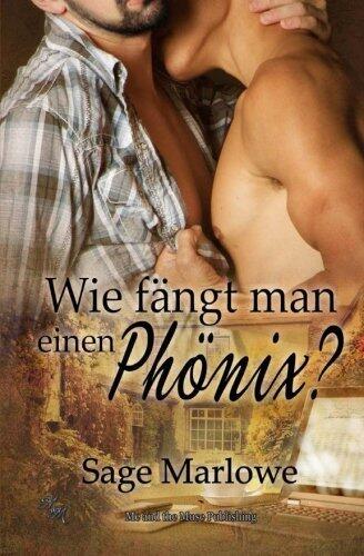 Wie fängt man einen Phönix?