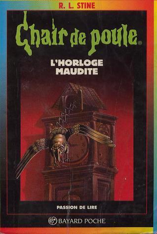 L'horloge maudite (Chair de poule, #24)