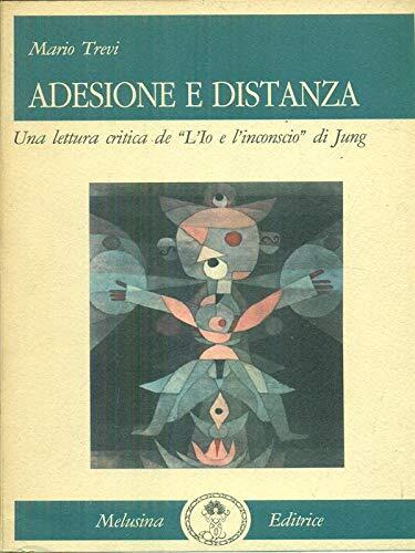 Adesione e distanza: Una lettura critica dei "tipi psicologici" di Jung