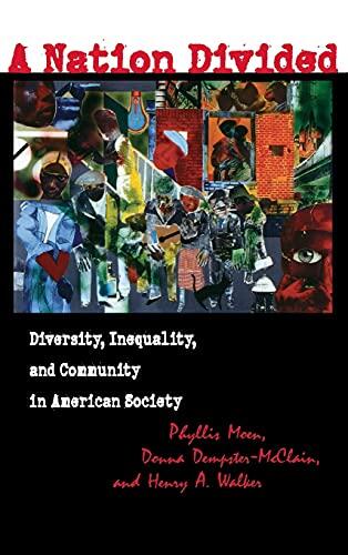 A Nation Divided: Diversity, Inequality, and Community in American Society
