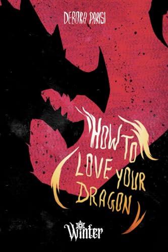 how to love your dragon