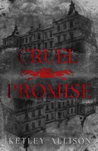 Cruel Promise: A Dark College Mafia Romance