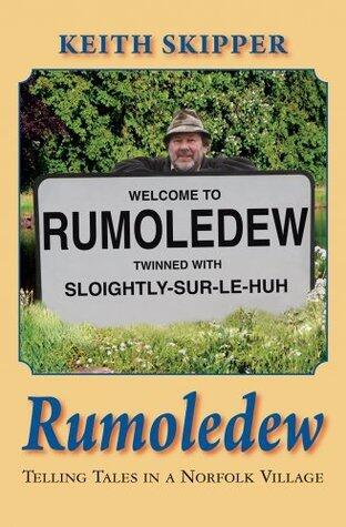 Rumoledew: Telling Tales in a Norfolk Village
