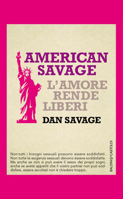 American Savage: L'amore rende liberi