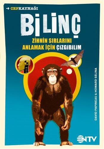 Bilinç: Zihin Sırlarını Anlamak İçin Çizgibilim