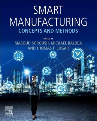 Smart Manufacturing: Concepts and Methods