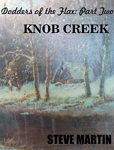 Part Two: "Knob Creek"