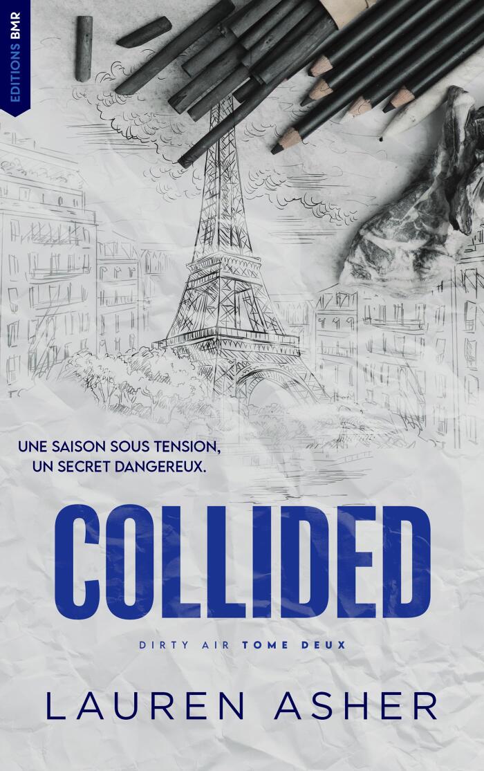 Collided : Dirty Air - Tome 2 (édition française) : Après Throttled, une romance dans l'univers de la Formule 1