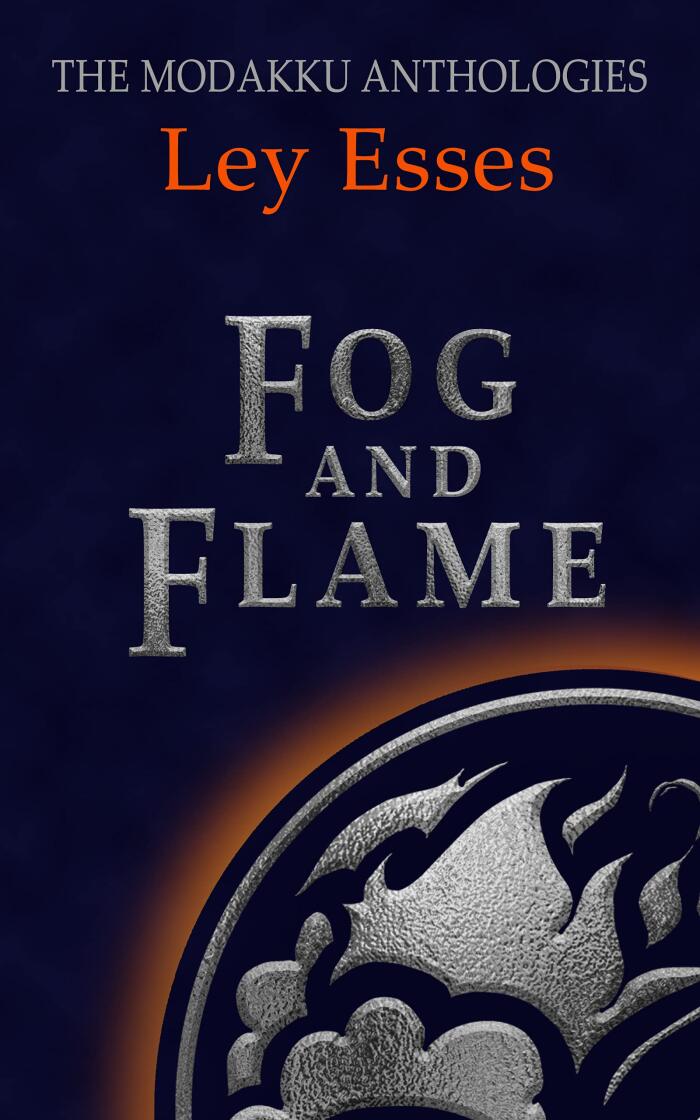 Fog and Flame