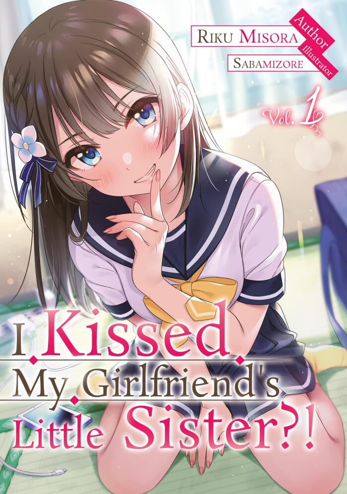 I Kissed My Girlfriend's Little Sister?! (Volume 1)