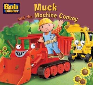 Muck and the Machine Convoy