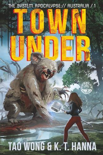 Town Under: A Post-Apocalyptic LitRPG