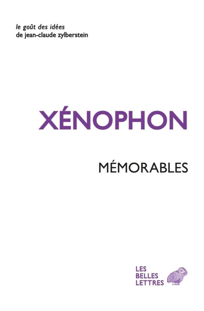 Xenophon, Memorables (Le Gout Des Idees)