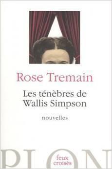 Les ténèbres de Wallis Simpson: Et autres nouvelles