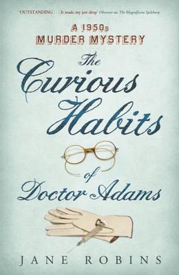 The Curious Habits of Doctor Adams: A 1950's Murder Mystery