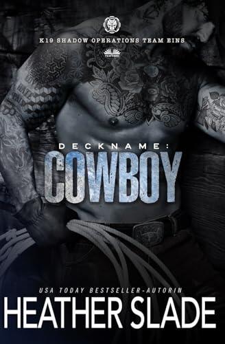 Deckname: Cowboy: K19 Shadow Operations Team Eins