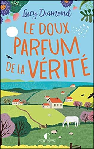 Le doux parfum de la vérité