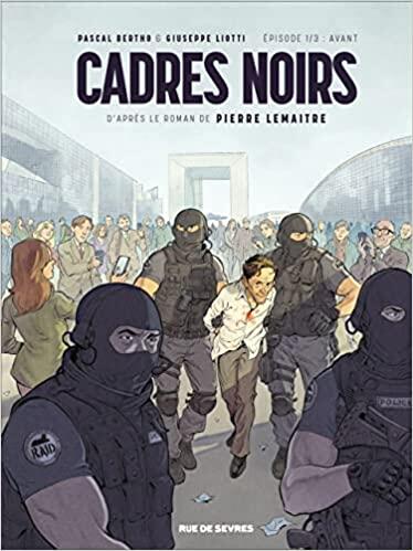 Cadres Noirs (Volume 1)