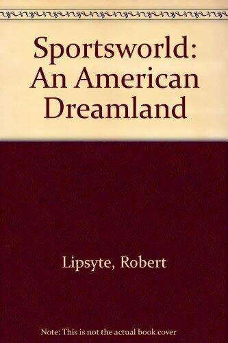 Sportsworld: An American Dreamland