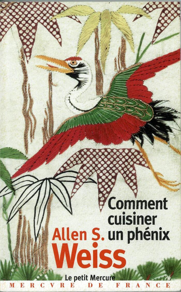 Comment cuisiner un phénix. Essai sur l'imaginaire gastronomique
