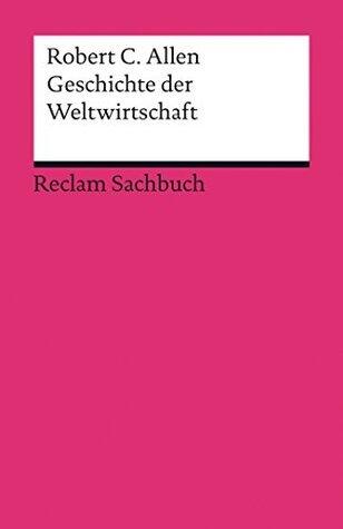Geschichte der Weltwirtschaft: Reclam Sachbuch