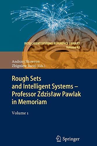 Rough Sets and Intelligent Systems - Professor Zdzisław Pawlak in Memoriam: Volume 1
