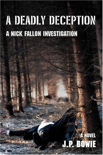 A Deadly Deception: A Nick Fallon Investigation